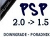 PSP Downgrade 2.0 --> 1.5 [z archiwum]